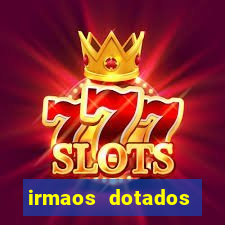 irmaos dotados roleta russa